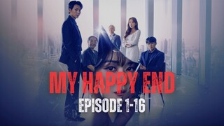 MY HAPPY END | EPISODE 1-16 (TAMAT) | CEO CANTIK DISELINGKUHI DAN DICAMPAKKAN KEKASIHNYA