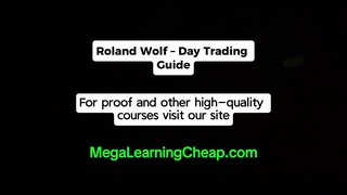 Roland Wolf – Day Trading Guide