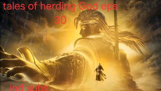 Tales of Herding God  eps 30 indo subs