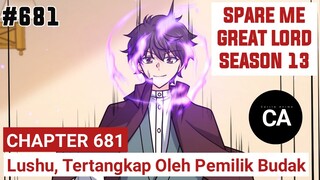 SPARE ME GREAT LORD CHAPTER 681 SEASON 13 !! CERITA ANIME