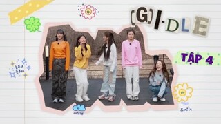 [ VIETSUB | (G)I-DLE ] UP TO (G)I-DLE - TẬP 4 | 📌 IDLE - O Sole Mio