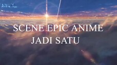 Inilah Jadinya Jika Beberapa Scene Keren Anime Dijadikan Satu | AMV - STAR WALKIN