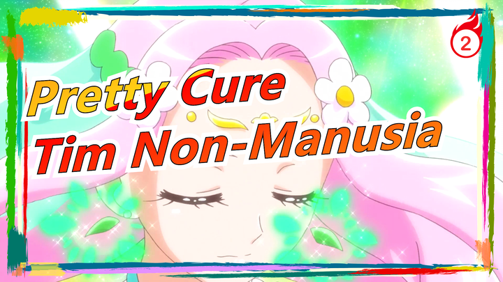 [Pretty Cure] Kompilasi Transformasi Tim Non-Manusia_2