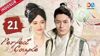 Perfect Couple 【INDO SUB】EP21: Akar Cinta Jade Kirin Sakit | Chinazone Indo