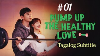 Pump Up The Healthy Love Ep01 [Tagalog Subtitle]