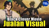 Black Clover Movie, Visualnya Luar Biasa Tapi Ceritanya Biasa Aja