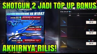 AKHIRNYA RILIS! TOP UP BONUS SHOTGUN 2 M1887 TERRANO BURST TERBARU, EVENT DISKON, NEW EVENT FF