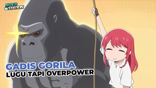 Gadis Gorila Overpower !!