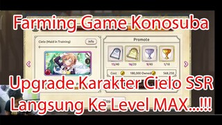 Farming Game Konosuba - Upgrade Karakter Cielo SSR Langsung Ke Level MAX...!!!!