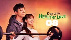 🇰🇷EP. 8 PUMP UP THE HEALTHY LOVE (2025) | ENG SUB | Comedy/Romance/Drama