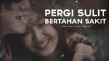 REZA FAHLEVI - Pergi Sulit Bertahan Sakit (Official Lirik Video)