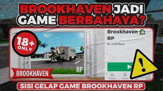 BROOKHAVEN MULAI BERBAHAYA UNTUK ANAK ANAK ??? APA BENAR ??? -Creepypasta Roblox