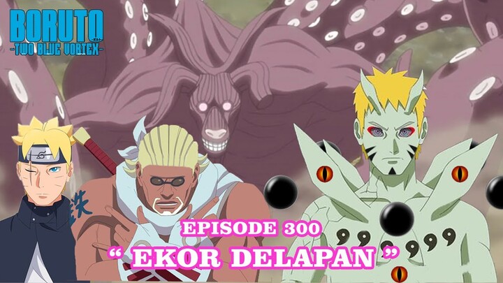 Boruto Episode 300 Bahasa Indonesia Boruto Two Blue Vortex Chapter 11 | EKOR DELAPAN Part 225