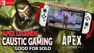 SOLO PLAYER? GO GET CAUSTIC! APEX LEGENDS ON NINTENDO SWITCH GAMEPLAY #32 - NO COMMENTARY