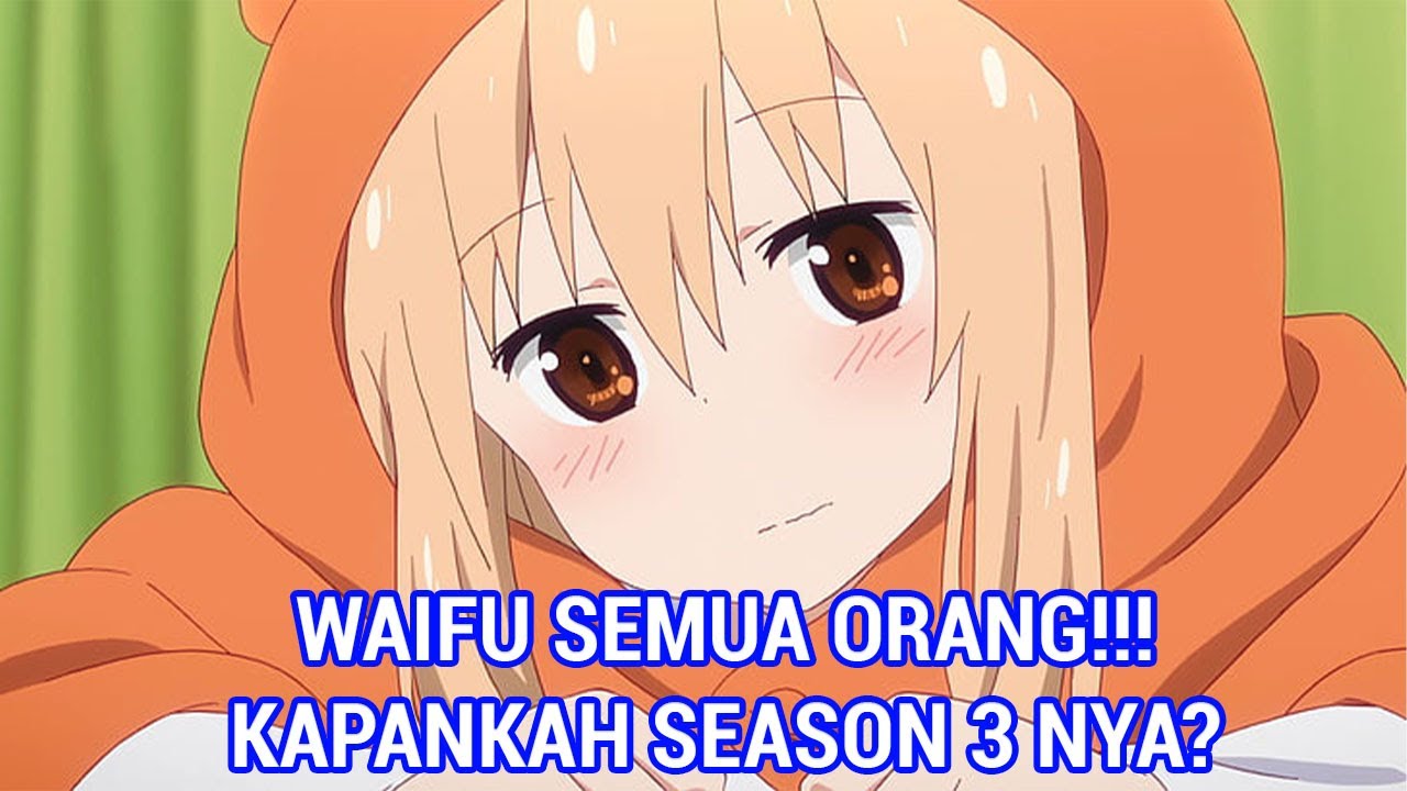 Himouto! Umaru-chan Season 3 ? - Prediksi Kelanjutan Dan Tanggal rilis -  Bstation