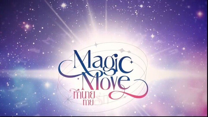 Magic Move Ep 1 (ENG SUB)