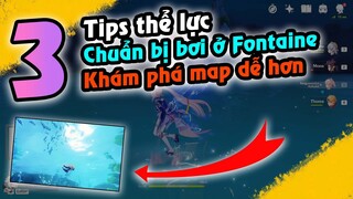 GI | 3 tips thể lực khám phá Map dễ hơn, đặc biệt là Fontaine | Tips Genshin Impact