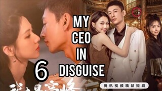 6  我的伪装 CEOWǒ de wèizhuāng CEO [My Ceo in disguise]... ❤️