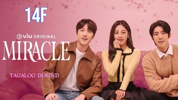 Miracle Episode 14F Tagalog Dubbed