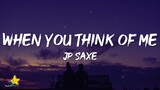 JP Saxe - When You Think Of Me (Lyrics)
