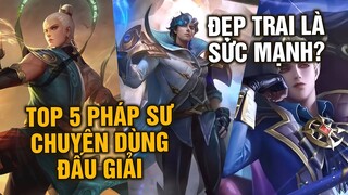 Tốp Mỡ | 5 PHÁP SƯ CHUYÊN DÙNG TRONG ĐẤU GIẢI MÙA 24! TƯỚNG TOP 1 KO-THỂ-PICK-ĐƯỢC? | MLBB