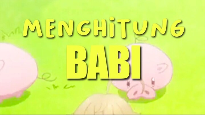 Mari Menghitung Babi Bersama Monicca!