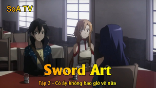 Sword Art Tập 2 - Cô ấy không bao giờ về nữa
