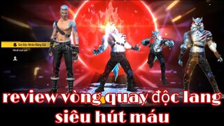 Free fire| test vòng quay độc lang săn gói độc lang băng giá cảnh báo siêu hút máu