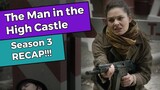 The Man in the High Castle - Season 3 RECAP!!!