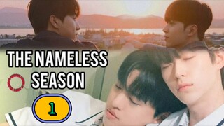 [2025] THE NAMELESS SEASON | EPISODE 1