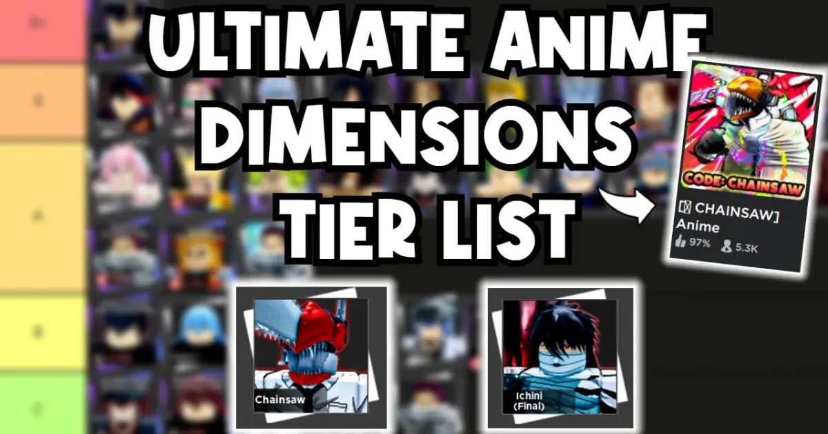 UPDATED] The ULTIMATE Anime Dimensions Tier List.. - Chainsaw Man and  Mugetsu Update (ROBLOX) - Bilibili