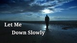 Nightcore - Let Me Down Slowly (Lyrics)