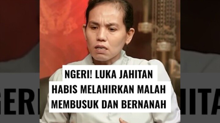 Ngeri! Luka jahitan habis melahirkan malah membusuk dan bernanah