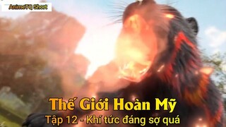 Thế Giới Hoàn Mỹ Tập 12 - Khí tức đáng sợ quá