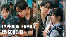 Typhoon Family Episode 12 Sub Indo