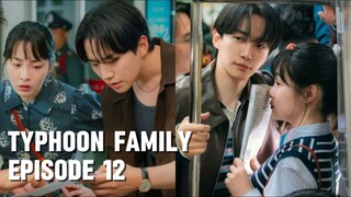 Typhoon Family Episode 12 Sub Indo