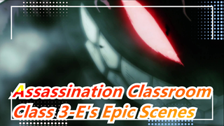 [Assassination Classroom] Class 3-E's Epic Fight Scenes, Fire!