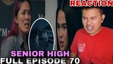 REACTION VIDEO | Senior High Full Episode 70 | December 1, 2023 |