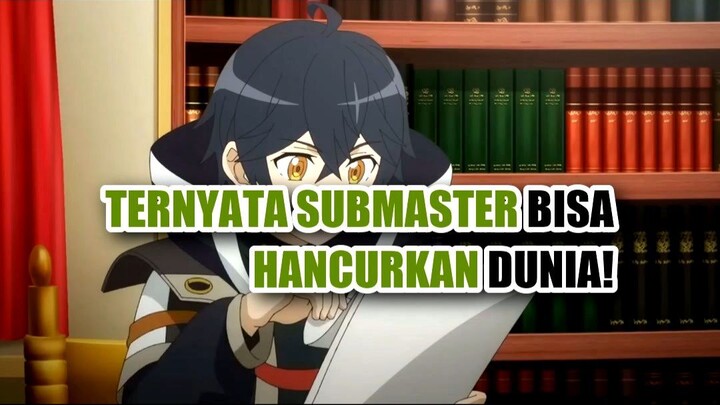 🔥 TERNYATA SUBMASTER BISA HANCURKAN DUNIA! 🌍
