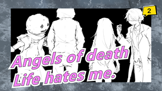 Angels of death |[Hand Drawn MAD]Life hates me.(From a new uploader)_2