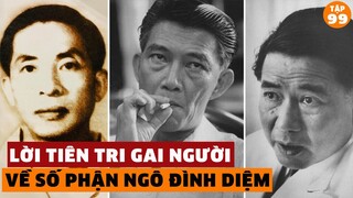 Lời Tiên Tri GAI NGƯỜI Định Trước Số Phận Của Anh Em Ngô Đình Diệm | Đàm Đạo Lịch Sử | #99