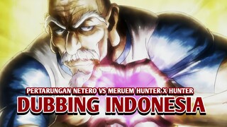 Netero vs Meruem | Hunter x Hunter [DubbingIndonesia] Bagian 1