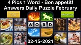 4 Pics 1 Word - Bon appetit! - 15 February 2021 - Answer Daily Puzzle + Daily Bonus Puzzle