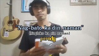 nag bato kadin naman.