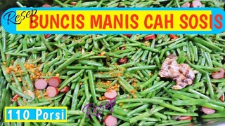 Resep Buncis Manis Cah Sosis || Resep Kondimen Buncis Manis Cah Sosis 110 porsi