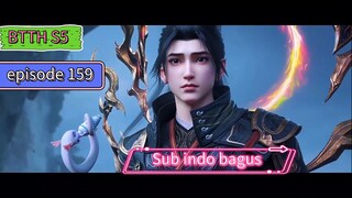 BTTH S5 EPS 159 sub indo