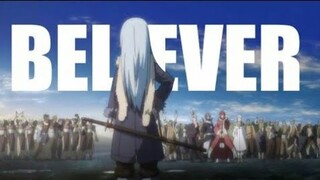 Tensei Shitara Slime Datta Ken『AMV』- Believer