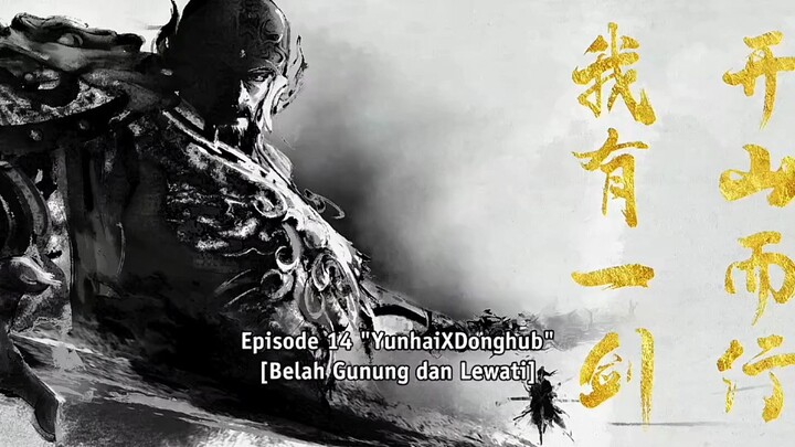 Sword of Coming S2 Episode 14 Subtitle Indonesia