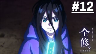Zenshuu - Tập 12_END (Vietsub)【Toàn Senpaiアニメ】