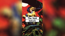 The Void มีพลังอะไร